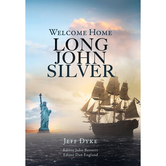 Welcome Home Long John Silver, (Hardcover)