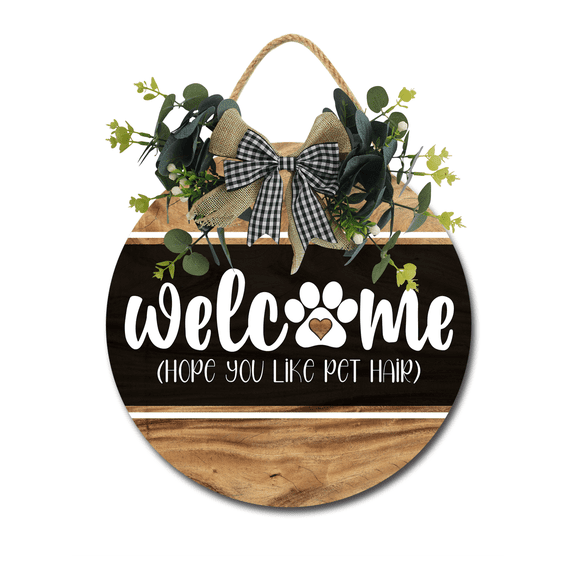 Welcome Hope You Like Pet Hair Sign Front Door Porch Decorations, Round Rustic Wood Hanging Sign for Farmhouse Porch Outdoor Home Holiday Front Door Sign Decor