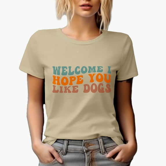 Welcome, I Hope You Like Dogs, Dog Owner Quote, Groovy Retro Wavy Text Merch Gift, Tan T-Shirt, 2XL