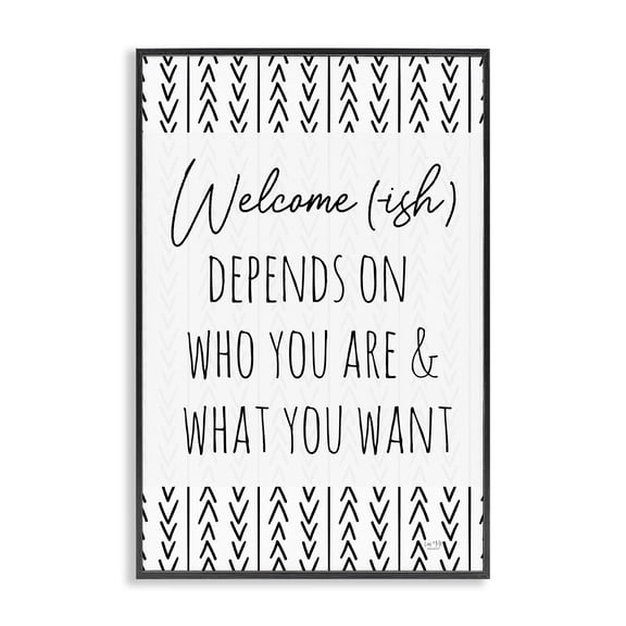 Stupell Industries Welcome-Ish Depends On... Black Framed Giclee Art, design by Lux + Me Designs