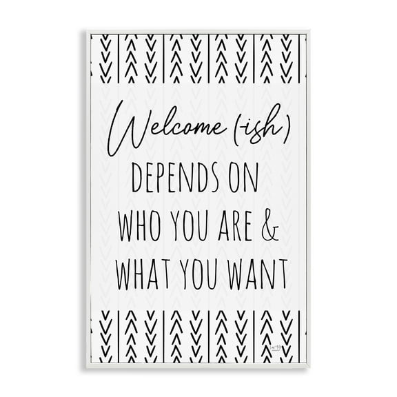 Stupell Industries Welcome-Ish Depends On... White Framed Giclee Art, design by Lux + Me Designs