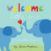 SANDRA MAGSAMEN Welcome Little One (Board Book)