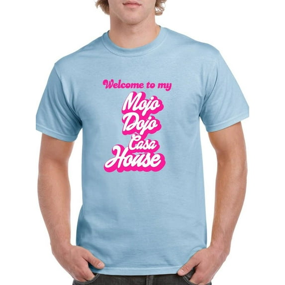 Welcome Mojo Dojo Casa House T-shirt Men's -SmartPrintsInk Designs