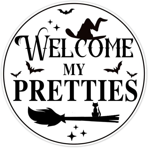 Welcome My Pretties Round Aluminum Sign Halloween Metal Tin Signs Autumn Witch Ghost Pumpkin Wall Decor Sign For Home Kitchen Cafe 8x8 Inch