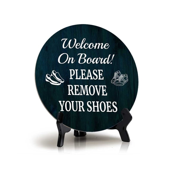 Welcome On Board! Please Remove Your Shoes (5 x 5) Circle Table Sign with Acrylic Stand | Boats & Home Decor