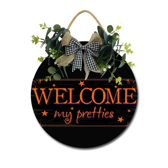 Welcome My Pretties Front Door Sign Funny Wreaths Hanging Wooden Plaque Decoration Round Rustic Wood Farmhouse Porch Decor for Home Front Door Decor, 12 x 12 Inch