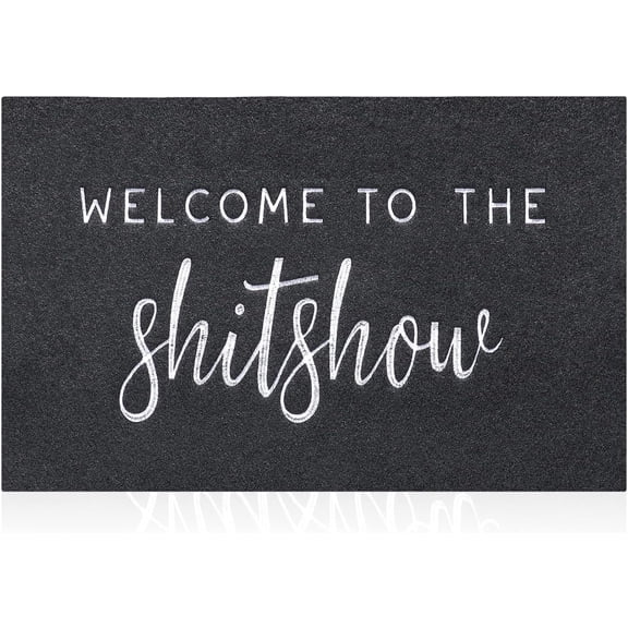 Welcome to The Shitshow Mats for Front Door Entry Front Porch Doormat Non-Slip Carpet Rugs Floor Mat Decorative for Home Bathroom Kitchen Indoor 20x32 Inch