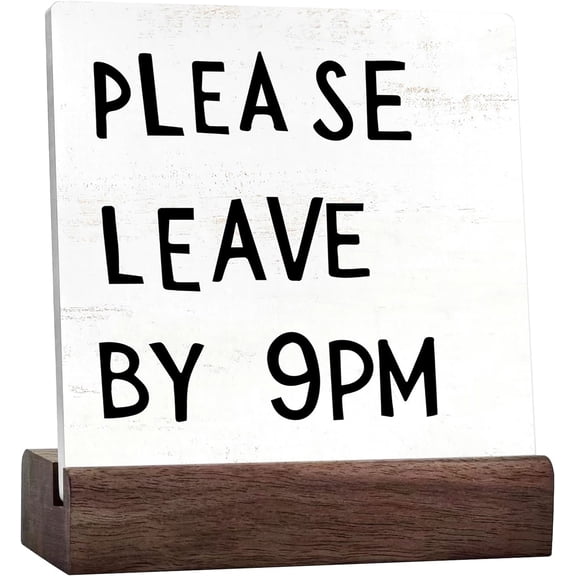 Welcome Sign Ceramic Desk Sign Desk Decor Please Leave By 9, Funny Decorations For Home Kitchen Office Coffee Bar Tabletop Wall Shelf Decor,