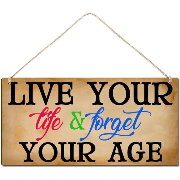 Welcome Sign for Front Door Outside Funny Porch Signs Outdoor Live Your Life & Forget Your Age House Warming Gift Funny Wreaths Decorations Rustic Farmhouse Wall Pediments Art Decor 8X12 Inch
