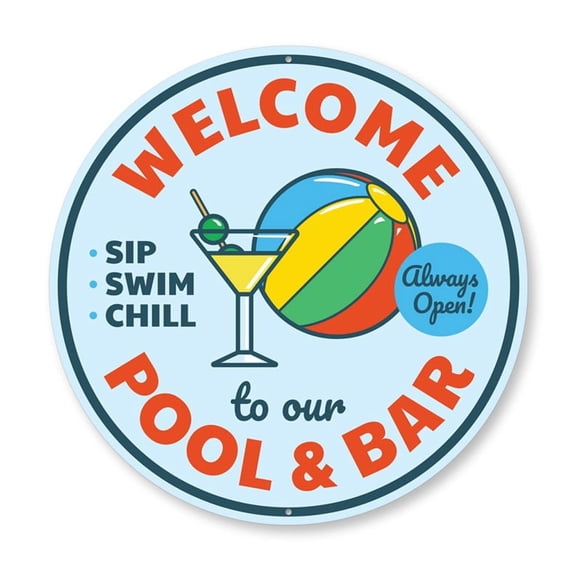 Welcome Sip Swim Chill Pool Bar Aluminum Metal Decor Sign - 12" Round