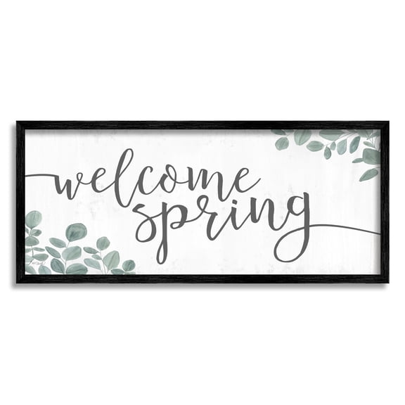 Welcome Spring Calligraphy Phrase Casual Eucalyptus Botanicals Inspirational Graphic Art Framed Art Print Wall Art
