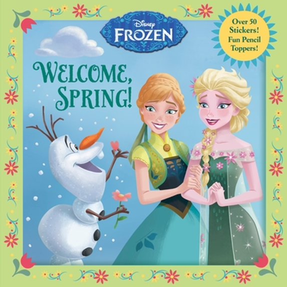 Pre-Owned Welcome, Spring! (Disney Frozen) (Paperback) 0736433856 9780736433853