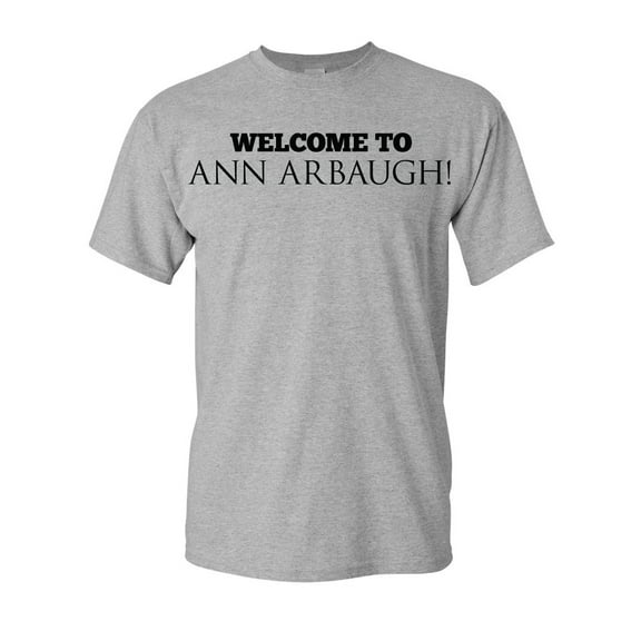 Welcome To Ann Arbaugh Football Michigan Adult T-Shirt Tee
