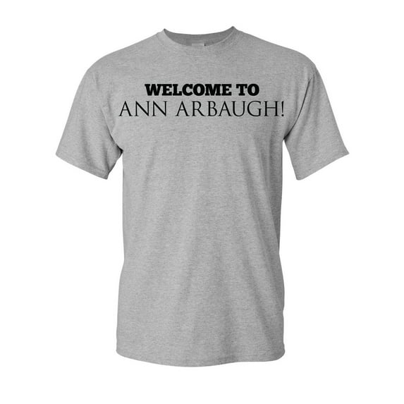 Welcome To Ann Arbaugh Football Michigan Adult T-Shirt Tee