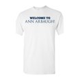 thumbnail image 1 of Welcome To Ann Arbaugh Football Michigan Adult T-Shirt Tee, 1 of 2