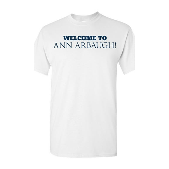 Welcome To Ann Arbaugh Football Michigan Adult T-Shirt Tee