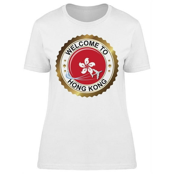 Welcome To Hong Kong Sign T-Shirt Women -Image by Shutterstock, Female 3X-Large