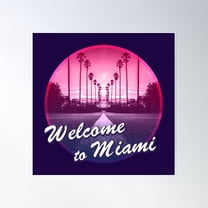 Welcome To Miami Poster Wall Art, Modern Wall Decor For Living Room Bedroom, 8x12 UNFRAMED
