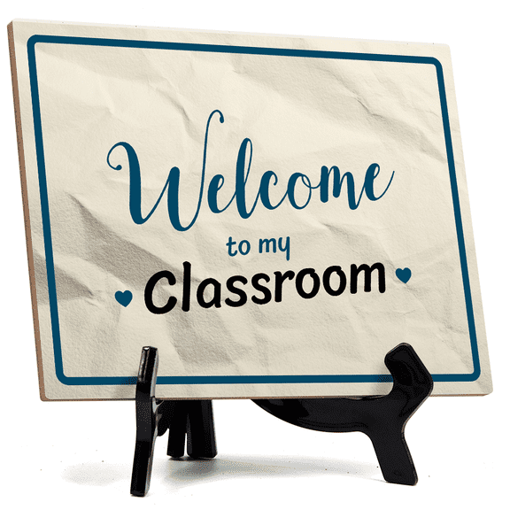 Welcome To My Classroom Table Sign with Acrylic Stand (6x8) | Classroom Decor
