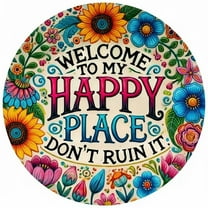 Welcome To My Happy Place Metal Wall Sign for Patios Porches Garden Walls Door Panels Indoor Outdoor Home Decor 12 Inch Diameter