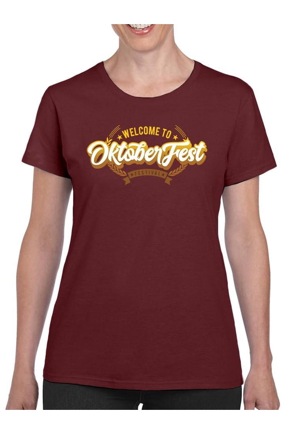 Welcome To Oktoberfest Festival T-Shirt Women -Image by Shutterstock, Female x-Large