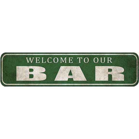 Welcome To Our Bar Metal Sign, Farmhouse Custom, Rustic Street Sign or Door Name Plate Plaque, 4x16 Inch