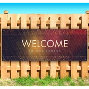Welcome To Our Church 13 oz Vinyl Banner With Metal Grommets
