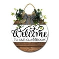 thumbnail image 1 of Welcome To Our Classroom Front Door Sign Funny Wreaths Hanging Wooden Plaque Decoration Round Rustic Wood Farmhouse Porch Decor for Home Front Door Decor, 11 x 11 Inch, 1 of 5