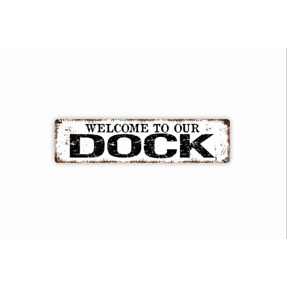 Welcome To Our Dock Sign - Boat Lake Fishing Pier Rustic Street Metal Aluminum Sign or Door Name Plate Plaque - Size: 16 x 4 Inches