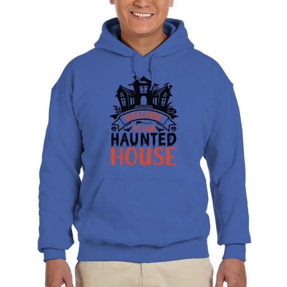 Welcome To Our Haunted House. Hoodie Men -Image by Shutterstock, Male Small
