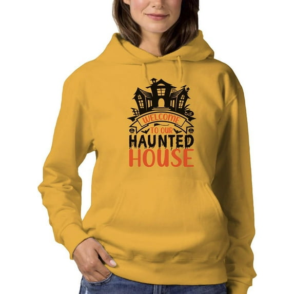 Welcome To Our Haunted House. Hoodie Women -Image by Shutterstock, Female 5X-Large