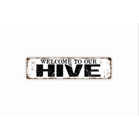 Welcome To Our Hive Sign - Rustic Metal Street Sign or Door Name Plate Plaque - Size: 16 x 4 Inches
