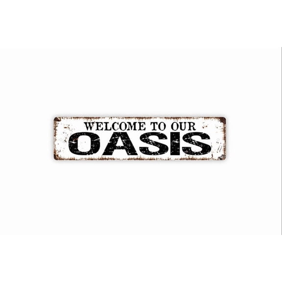 Welcome To Our Oasis Sign - Rustic Street Sign or Door Name Plate Plaque - Size: 16 x 4 Inches