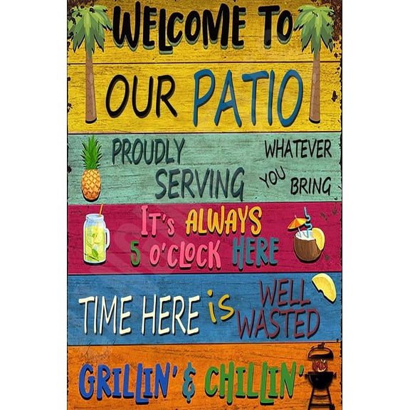 Welcome To Our Patio Funny Sign Weatherproof Aluminum 8" x 12"