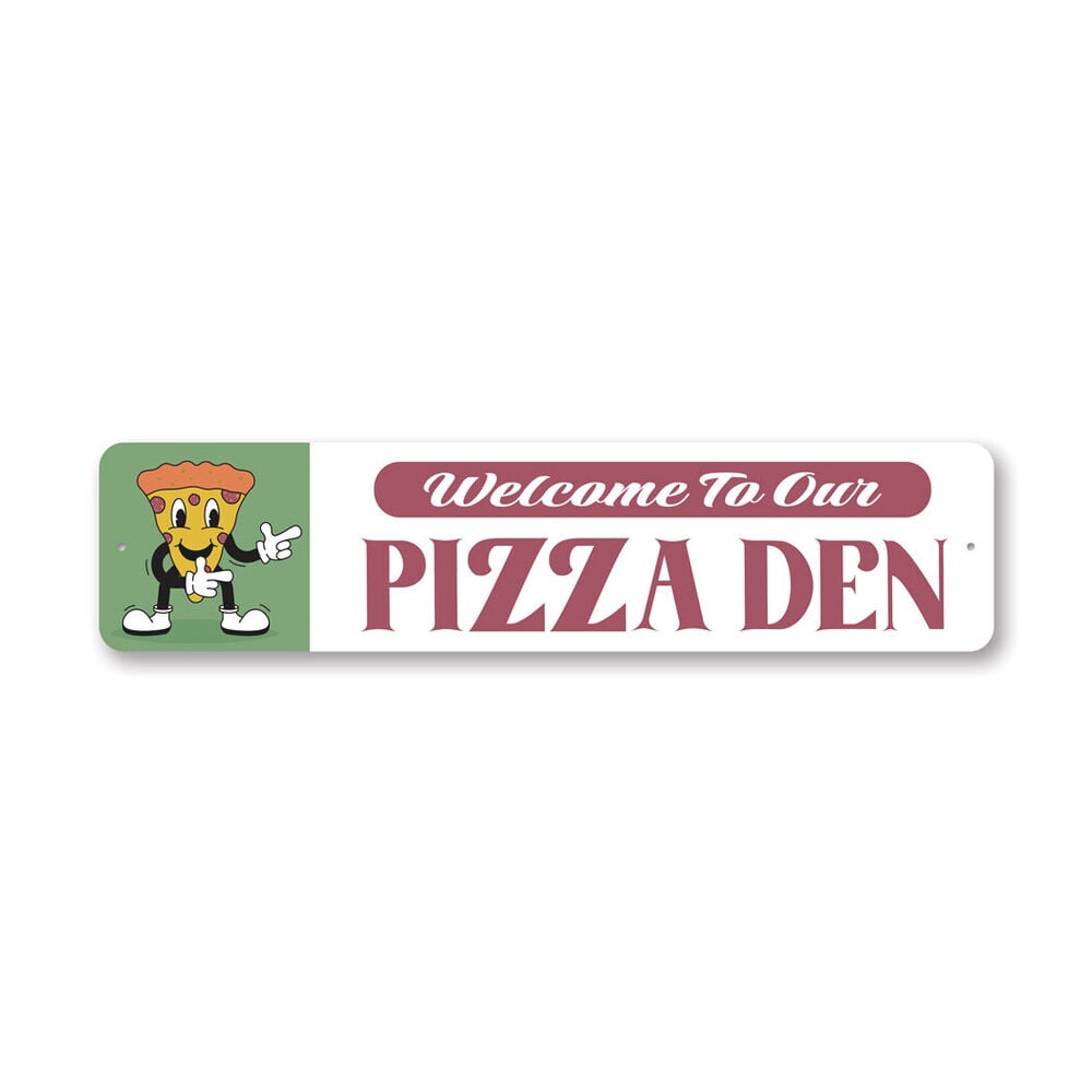 To Our Pizza Den Metal Sign SIZE 4 x 16 Inches