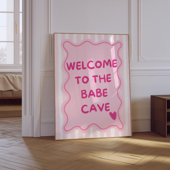 Welcome To The Babe Cave Pink Poster, Unframed Size 8x12