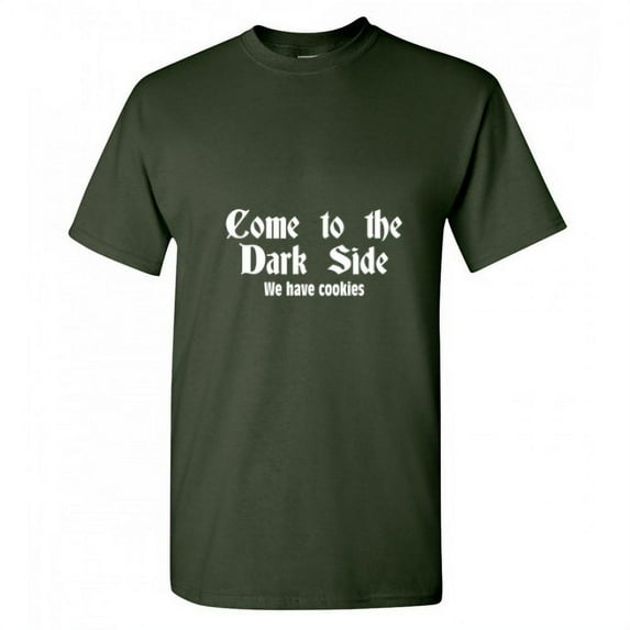 Welcome To The Dark Side Hilariuos Tshirt Humor Novelty Sarcastic Saying Graphic Tees Cookies Lover Gift For Xmas Anniversary Birthday Party Funny Mens T Shirt