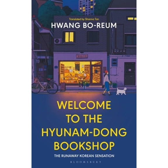 Pre-Owned Welcome to the Hyunam-dong Bookshop: The heart-warming Korean sensation (Paperback) by Hwang Bo-reum, Shanna Tan