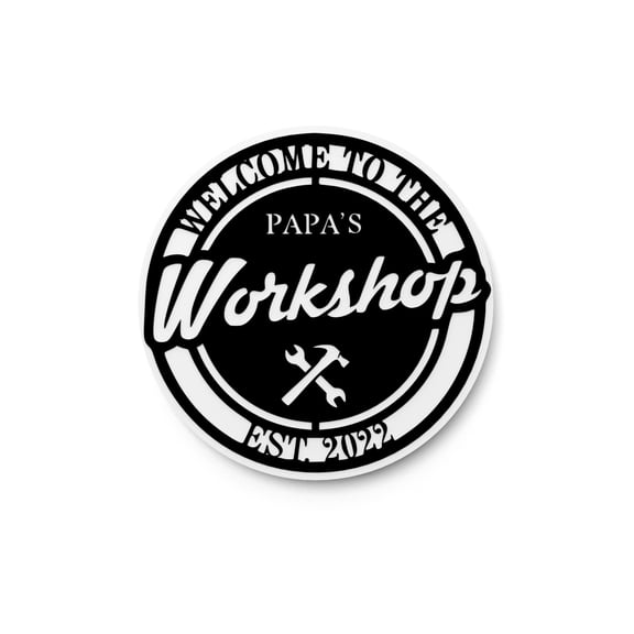 Welcome To The Papa's Workshop EST 2022 | Funny sign For Home or Office