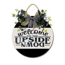 Welcome To The Upside Down Front Door Sign Funny Wreaths Hanging Wooden Plaque Decoration Round Rustic Wood Farmhouse Porch Decor for Home Front Door Decor, 11 x 11 Inch