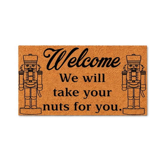 Welcome We Will Take Your Nuts For You, Nutcracker Doormat, Funny Welcome Mat, Front Door Rug, Christmas Decor 5035 (12x26 inches) 5035