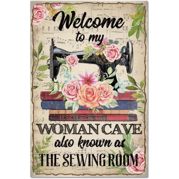 "Welcome To My Women Cave" Vintage Metal Tin Sign Plaque Poster 8×12inch Retro Sewing Metal Wall Decorative Tin Painting Signs for Home Bar Shop Club Orchard Decoration for DIY