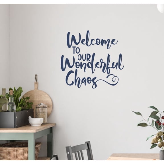 Welcome To Our Wonderful Chaos Kitchen Wall Stickers - Entryway Decor for Wall - Inspirational Quotes Wall Decor for Door Porch - Quotes Wall Decor Vinyl Wall Decal Sayings, 23x21-Inch, Deep Blue