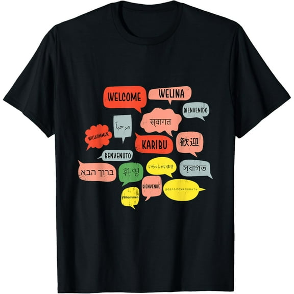 Welcome in Different Language EL staff EL students ENL teach T-Shirt