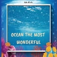 thumbnail image 1 of Welcome to the ocean: books about ocean life for kids, who lives in the ocean, ocean life science center preschool, colo, (Paperback), 1 of 1
