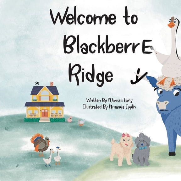 Welcome to BlackberrE Ridge, (Paperback)