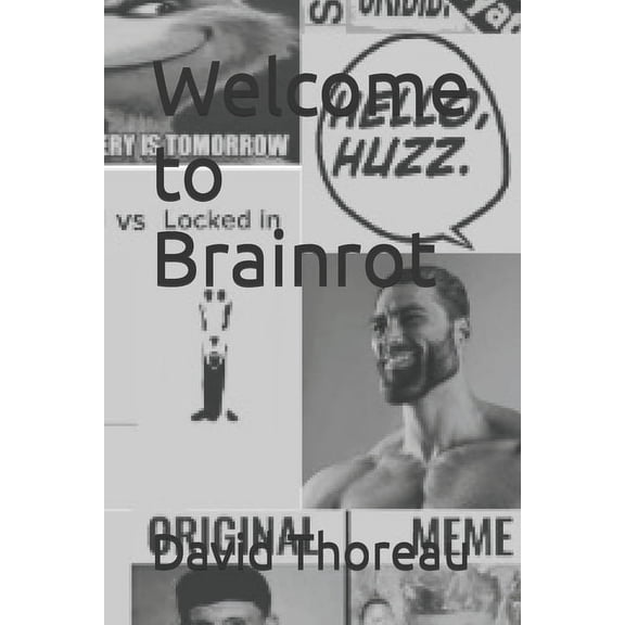 Welcome to Brainrot, (Paperback)