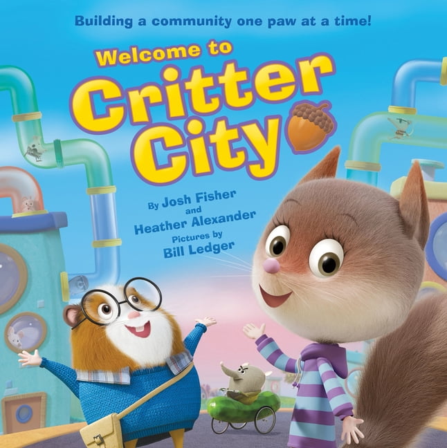 Welcome to Critter City Welcome to Critter City, (Hardcover)