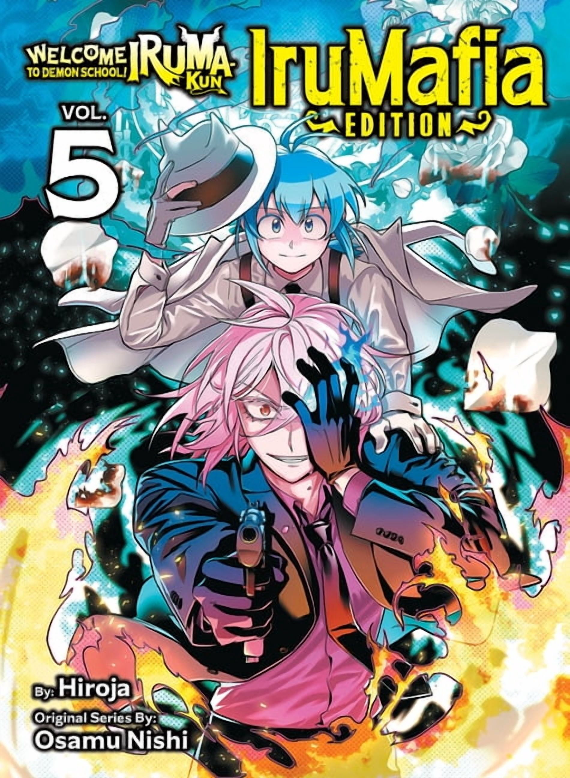 Welcome to Demon School! Iruma-Kun: Irum Welcome to Demon School! Iruma-Kun: Irumafia Edition 5, (Paperback)