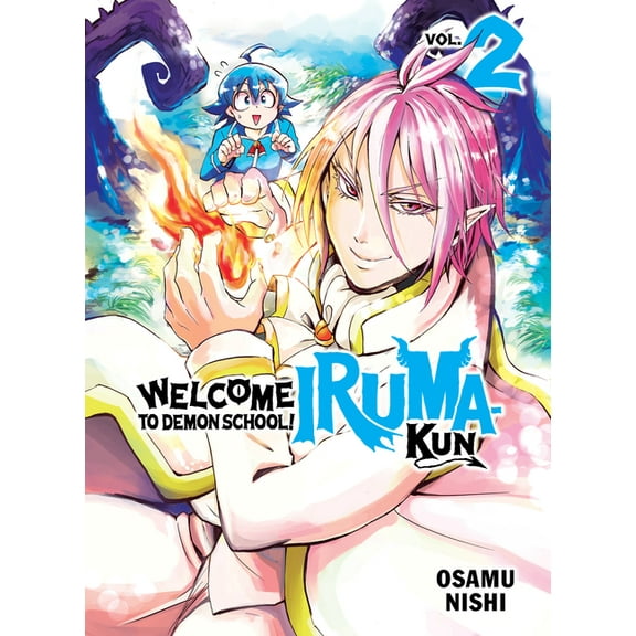 Welcome to Demon School! Iruma-Kun Welcome to Demon School! Iruma-Kun 2, (Paperback)